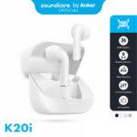 Soundcore K20i By Anker écouteurs Bluetooth sans fil V5.3 - سماعات بلوتوث لاسلكية أصلية